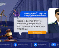 Баҳодиров Ўткирхон Бахриддиновичнинг юридик фанлар бўйича фалсафа доктори (PhD) диссертация иши ҳимояси тўғрисида